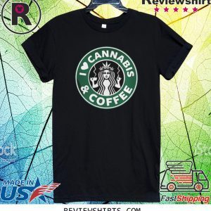 Starbucks I love Cannabis and coffee t-shirt