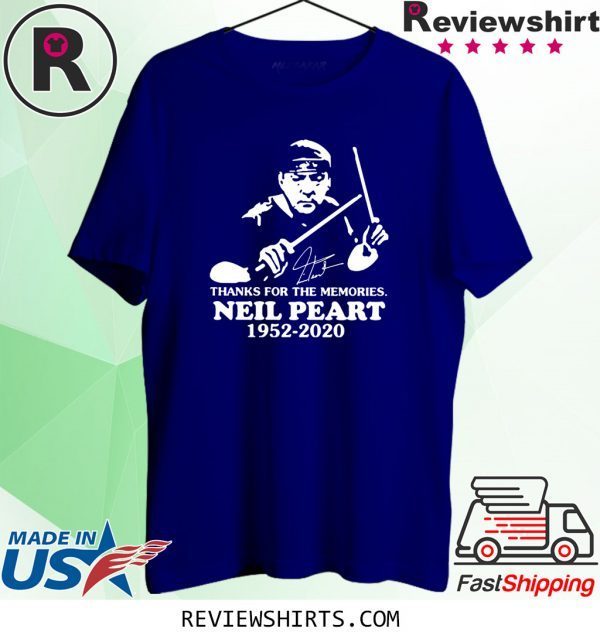 Thanks for the memories Neil Peart 1952 2020 signature tee shirt