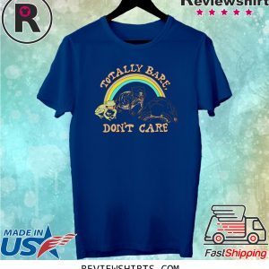 Totally bare don’t care T-shirt
