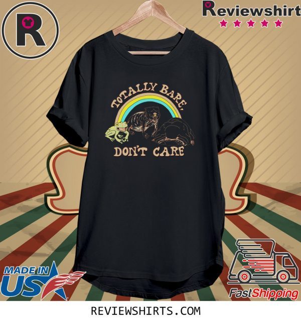 Totally bare don’t care T-shirt