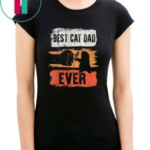 Vintage Best Cat Dad Ever Bump Fit Father Day Apparel Shirt