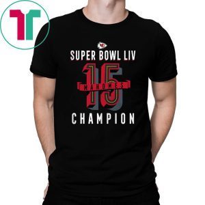 15 Mahomes Kansas City Chiefs Super Bowl LIV Champs 2020 Shirt
