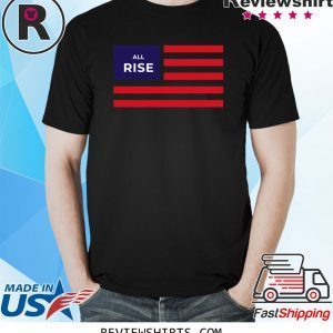 All Rise United States Flag T-Shirt