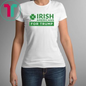 Americans for Trump Irish Patrick's Day 2020 TShirt