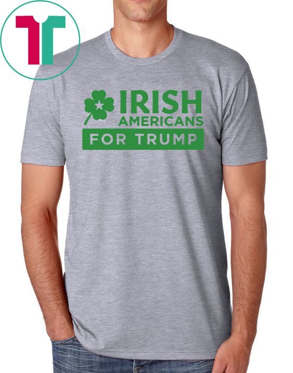 Americans for Trump Irish Patrick's Day 2020 TShirt