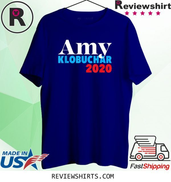 Amy Klobuchar for President 2020 Tee Shirt