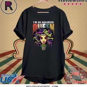 Aquarius Birthday for Women January February Queen Shirt