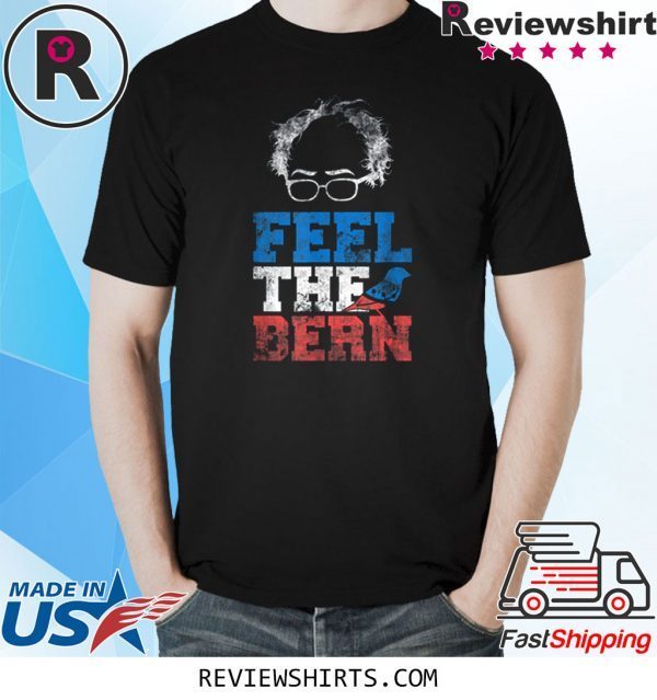 Bernie 2020 Feel The Bern Bernie Sanders Sparrow Bird Shirts