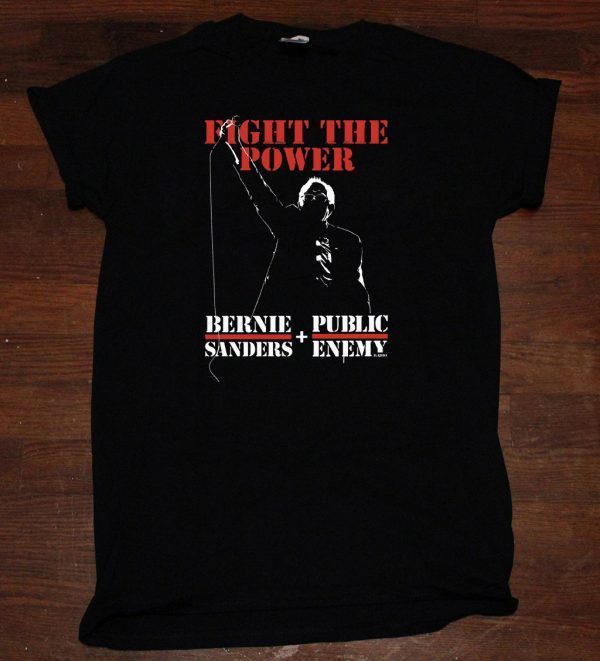 Bernie Sanders And Public Enemy Shirts-Bernie Sanders Fight The Power Shirt