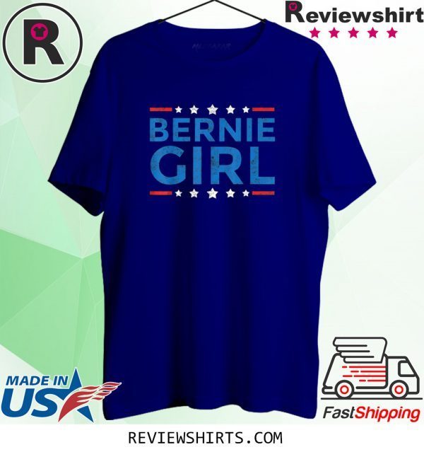 Bernie Sanders Girl For President 2020 Tee Shirt