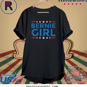 Bernie Sanders Girl For President 2020 Tee Shirt