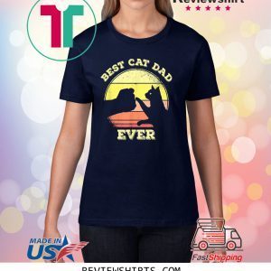 Best Cat Dad Ever Funny Cat Lover TShirt