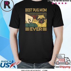 Best Pug Mom Ever Retro Vintage TShirt