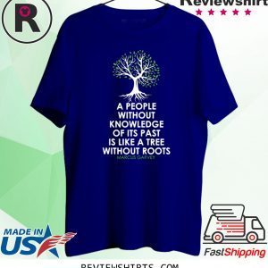 Black History Month Tree Without Root Black Is Beautiful Tee Shirt