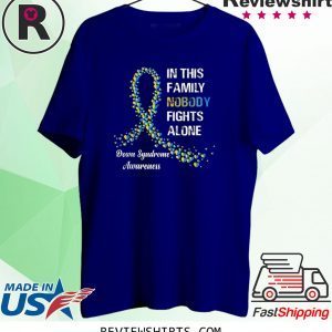 Blue and Yellow Nobody Fights Alone Down Syndrome Awareness Tee Shirt