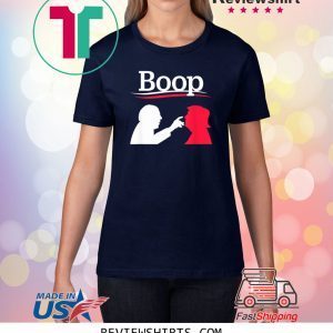 Boop Feel The Bern Not Me Us Touching Nose Poke Anti Trump Tee Shirt