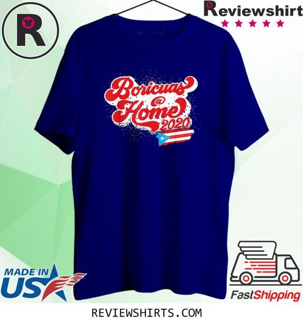 Boricuas at Home 2020 Bandera Puerto Rico Flag Map Unisex TShirt