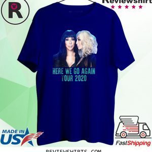 Cher Here We Go Again Tour 2020 Tee Shirt