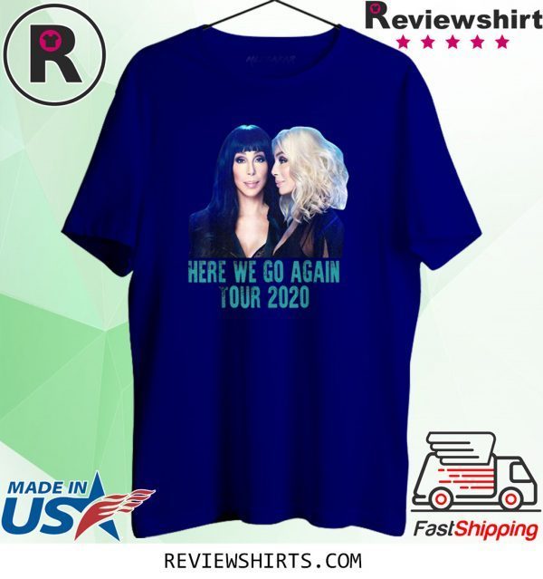 Cher Here We Go Again Tour 2020 Tee Shirt