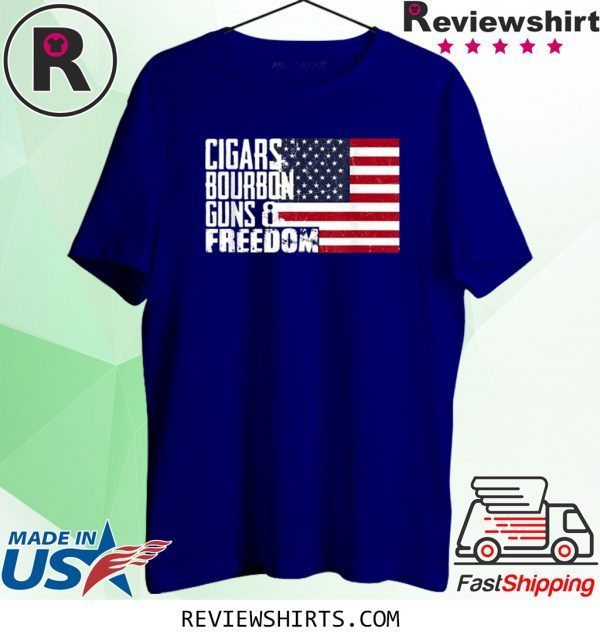 Cigars Bourbon Guns And Freedom Flag American Tee Shirt