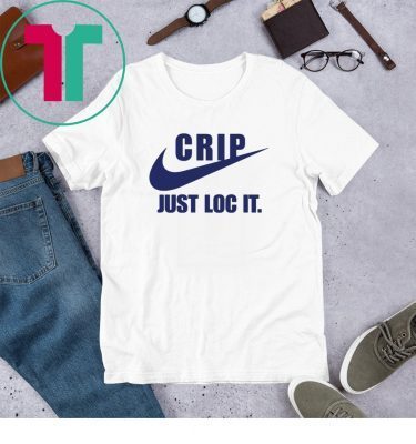 crip just loc it shirt