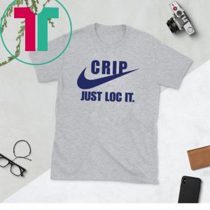 Crip just loc it shirt