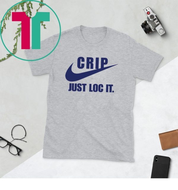 Crip just loc it shirt