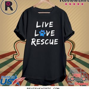 DFW Labrador Retriever Rescue Club Live Love Rescue Tee Shirt