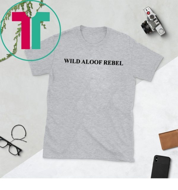 David Rose Wild Aloof Rebel Funny Shirt