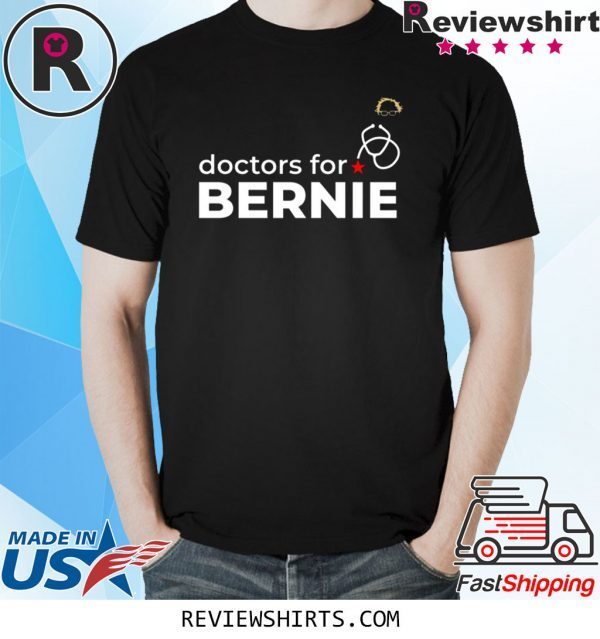 Doctors For Bernie Gift Shirts