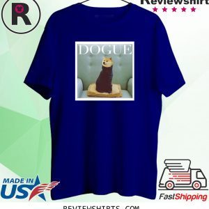 Dogue Fashion Dog Funny TShirt