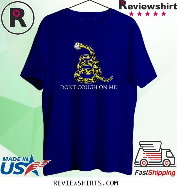 Dont Cough Gadsden Flag Snek Virus Mask Libertarian Tee Shirt