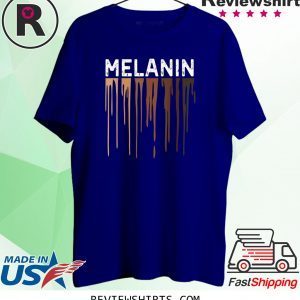 Drippin Melanin Pride Black History Shirt