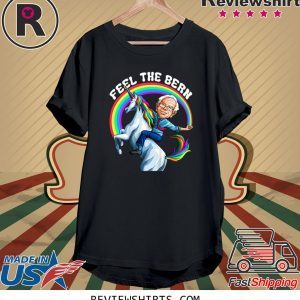 Feel the Bernie Riding Unicorn Magical Rainbow Bern TShirt