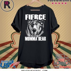 Fierce Momma Bear Unisex TShirt