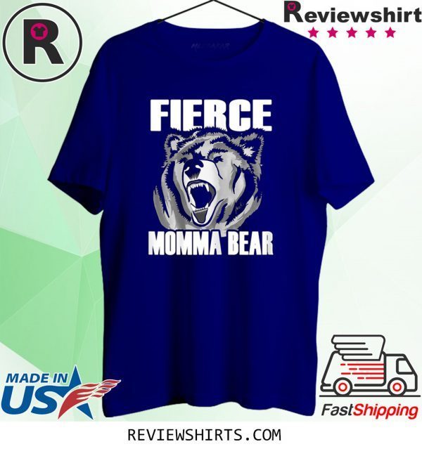 Fierce Momma Bear Unisex TShirt