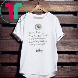 First Draft of Trump’s Letter to Pelosi Phroyd T-Shirt