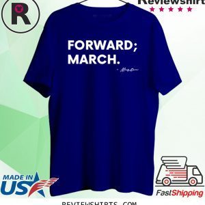 Forward March Dr Martin Luther King Black History Unisex TShirt