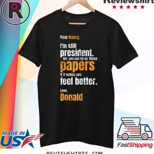 Fuck Nancy Pelosi Dear Nancy Nancy Pelosi Sucks Tee Shirt