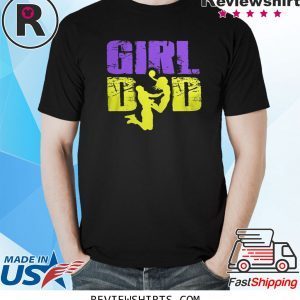 Girl Dad Forever 824 Shirt Thank you for memories