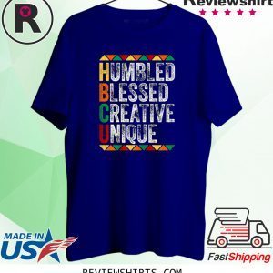 HBCU Humbled Blessed Creative Unique Shirt