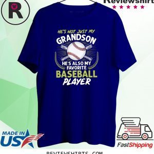 He's Not Just My Grandson He's Also My Favorite Baseball 2020 TShirt