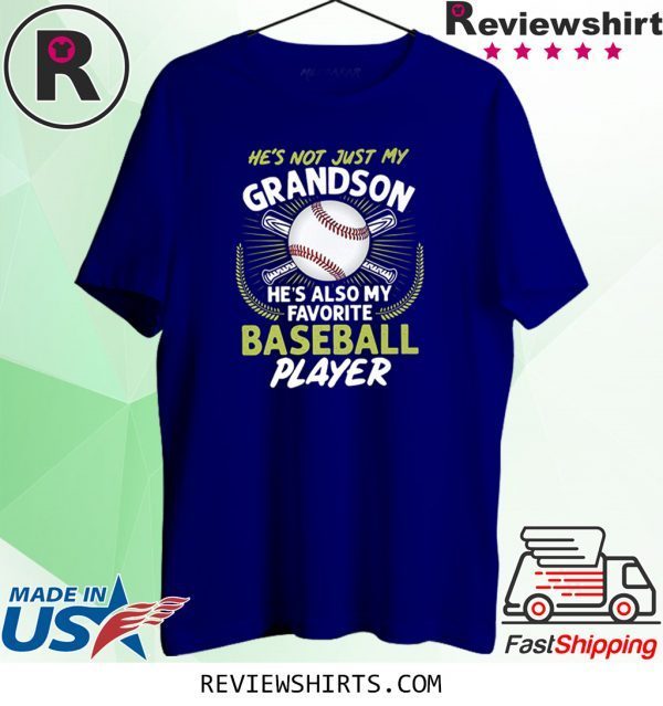 He's Not Just My Grandson He's Also My Favorite Baseball 2020 TShirt