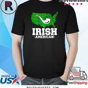 Humorous Irish And American Artwork Tee Shirt