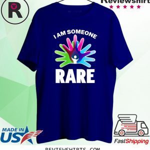 I Am Someone Rare Shirt Rare Disease Day 2020 Tee Shirt