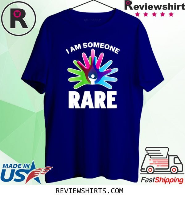 I Am Someone Rare Shirt Rare Disease Day 2020 Tee Shirt