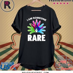 I Am Someone Rare Shirt Rare Disease Day 2020 Tee Shirt