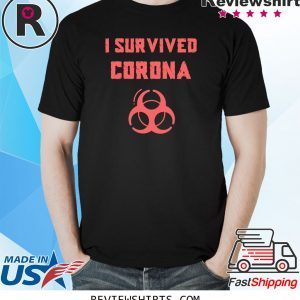 I SURVIVED CORONA VIRUS Tee Shirt Wuhan Coronavirus China Shirt