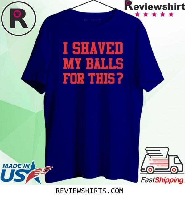 I Shaved My Balls For This Womens Emancipation Tee Shirt