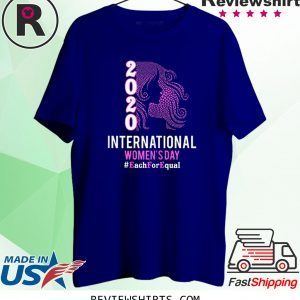 International Women's Day 2020 Each For Equal Unisex TShirt